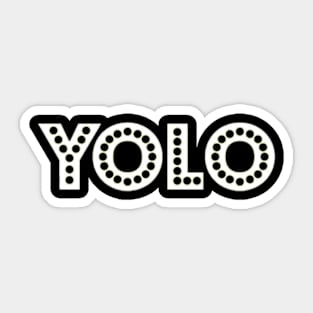 YOLO you only life once Sticker